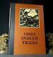 1933 SIGNED LIMITED EDITION OHIO INDIAN TRAILS Frank Wilcox ILLUSTRATED Book