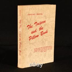 1956 The Taipan and the Pillow Book by Courtney Browne First Edition Signed