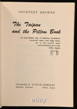 1956 The Taipan and the Pillow Book by Courtney Browne First Edition Signed