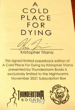 2021 A Cold Place For Dying by Kristopher Triana SIGNED Limited Edition PB Book