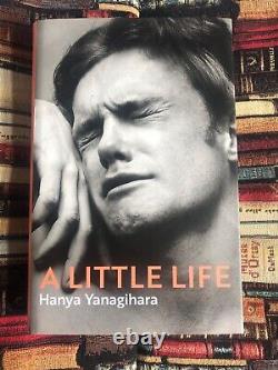 A Little Life by Hanya Yanagihara Signed 1st Edition 2015 Picador