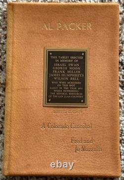 AL PACKER A Colorado Cannibal Limited Edition Book Fred And Jo Mazzulla SIGNED
