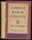 Amy Vanderbilt's Complete Book of Etiquette A Guide to Gracious Signed 1st 1952