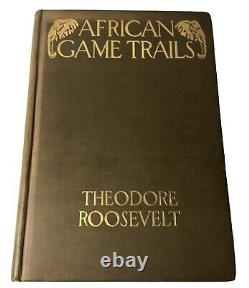 Antique Book Theodore Roosevelt AFRICAN GAME TRAILS Collectors 1910 1st Edition