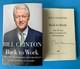 Back To Work SIGNED By President Bill Clinton Hardcover 2011 Book 1ST EDITION