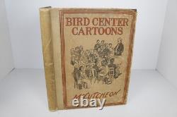 Bird Center Cartoons by John T McCutcheon 1st Ed, 1904 Signed with Artwork