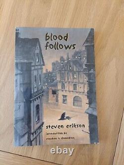 Blood Follows by Steven Erikson Special Signed Edition