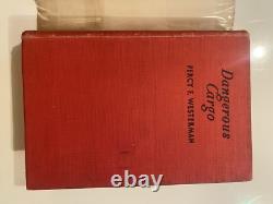 Book Dangerous Cargo By P F Westerman, 1 St Edition, 1933, Signed By Author