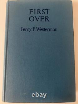 Book First Over By P F Westerman, First Edition, 1948, Signed By Author