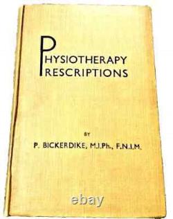 Book Physiotherapy Prescriptions P Bickerdike Medical Book & Signed Letter