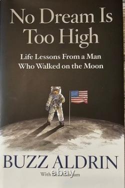 Buzz Aldrin Signed First Edition No Dream Is Too High 2016 NASA Apollo 11 Book