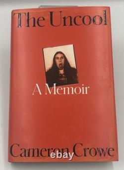 Cameron Crowe Signed Autograph The Uncool Memoir Hc Book 1st Edition 1st Print