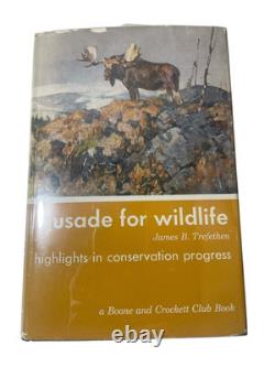 Crusade For Wildlife Signed First Edition 1961 Hardcover Dust Jacket