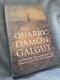 Damon Galgut The Quarry. First Edition and Signed Hardback book