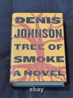 Denis Johnson Tree Of Smoke Signed US 1st Edition HB Book