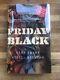 Friday Black by Nana Kwame Adjei-Brenyah. SIGNED FIRST EDITION. PRISTINE