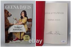 GEENA DAVIS Signed First Edition Book DYING OF POLITENESS Memoir JSA COA Cert