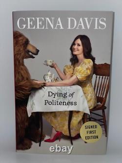 GEENA DAVIS Signed First Edition Book DYING OF POLITENESS Memoir JSA COA Cert