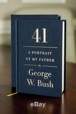 George W. Bush SIGNED Deluxe Edition Book 41 A Portrait of My Father with COA