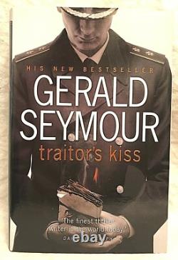 Gerald Seymour, Scarce SIGNED, Traitor's Kiss 1st 2003, Excellent Unread Copy