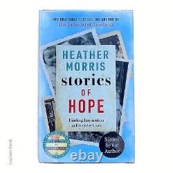 Heather Morris STORIES OF HOPE Hardcover Book SIGNED 1st EDITION 1st PRINT