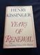 Henry Kissinger Signed Years of Renewal 1st Edition Book Beckett Authenticated
