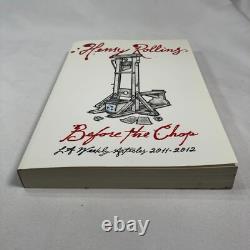 Henry Rollins Before the Chop Book SIGNED OOP Rare 2013 First Edition NEW