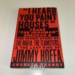 I Heard You Paint Houses The Irishman Charles Brandt Signed First Edition Book