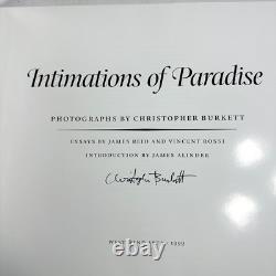 INTIMATIONS of PARADISE First Edition Book SIGNED by Christopher Burkett 1999