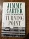 Jimmy Carter Signed Turning Point First Edition Book Autographed JSA