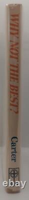 Jimmy Carter Why Not The Best Signed Full Signature First Edition