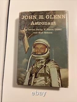John H. Glenn Astronaut By Lt. Col. Pierce AUTOGRAPH EDITION Signed Book 1962