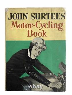 John Surtees Motorcycling Book SIGNED by John Surtees Rare 1961 H/B 1st Edition