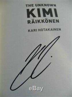 Kimi Raikkonen Hand Signed First Edition Book'the Unknown' Coa Proof Ferrari