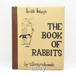 Krúlig Ksiega The Book of Rabbits, t. L. Krzywkowski, Tom Kryss SIGNED 1969, LE