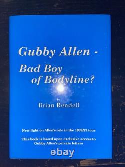 LIMITED EDITION SIGNED BOOK'Gubby Allen Bad Boy of Bodyline