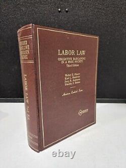 Labor Law Collective Bargaining In A Free Society THIRD Edition Book SIGNED