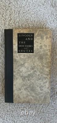 Lincoln and the Doctors by Milton Shutes 1933 signed limited edition rare book