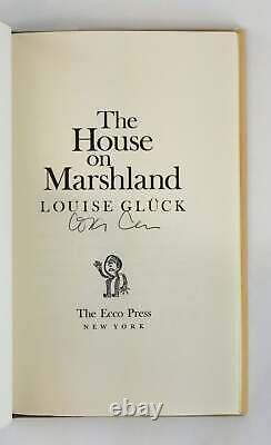 Louise Glück / THE HOUSE ON MARSHLAND Signed 1st Edition 1975