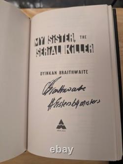My Sister, the Serial Killer by Oyinkan Braithwaite. Signed First Edition