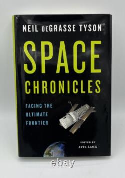 Neil Degrasse Tyson Signed Space Chronicles 1st Edition Book Beckett Bas Coa