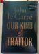 Our Kind of Traitor Hardcover John Le Carré Signed New