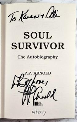 P. P. Arnold SIGNED & INSCRIBED FIRST EDITION- SOUL SURVIVOR THE AUTOBIOGRAPHY
