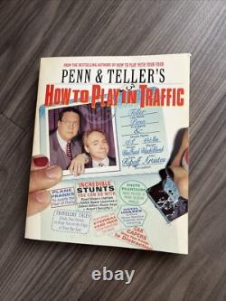 Penn & Teller Signed How To Play In Traffic Softcover Book Magicians 1st Edition