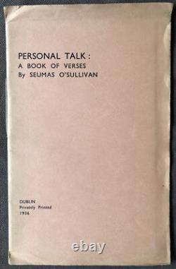 Personal Talk A Book of Verses. Seumas O'Sullivan. 1st Edition 1936. Signed