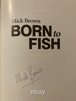 RARE Signed BORN TO FISH Mick Brown 2017 FIRST EDITION Pike Zander Fishing Book
