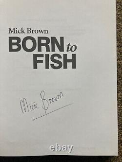 RARE Signed BORN TO FISH Mick Brown FIRST EDITION Eel Pike Zander Fishing Book