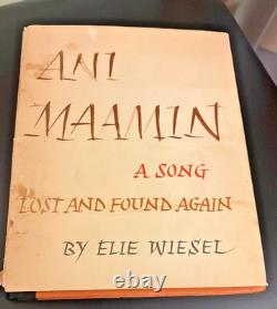 Rare Elie Wiesel Signed 1st Edition Book! Ani Maamin A Song Lost & Found Again