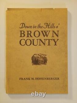 Rare Signed Frank Hohenberger 1952 First Edition Book, Brown County Photography