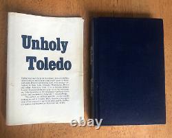 SIGNED! 1st Edition! UNHOLY TOLEDO ILLMAN BOOK 1985 PURPLE LICAVOLI GANG MAFIA